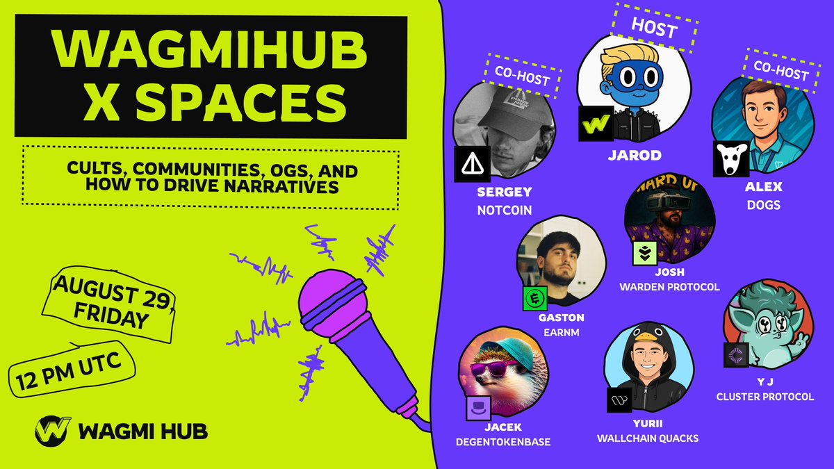 🎙 WAGMI HUB Spaces: Cults, Communities, OGs, and How to Drive Narratives

Community is the only durable asset. This time, we’ll tackle the most difficult questions when building it. Communities are just cults? How do you nurture real OG supporters who become core contributors?