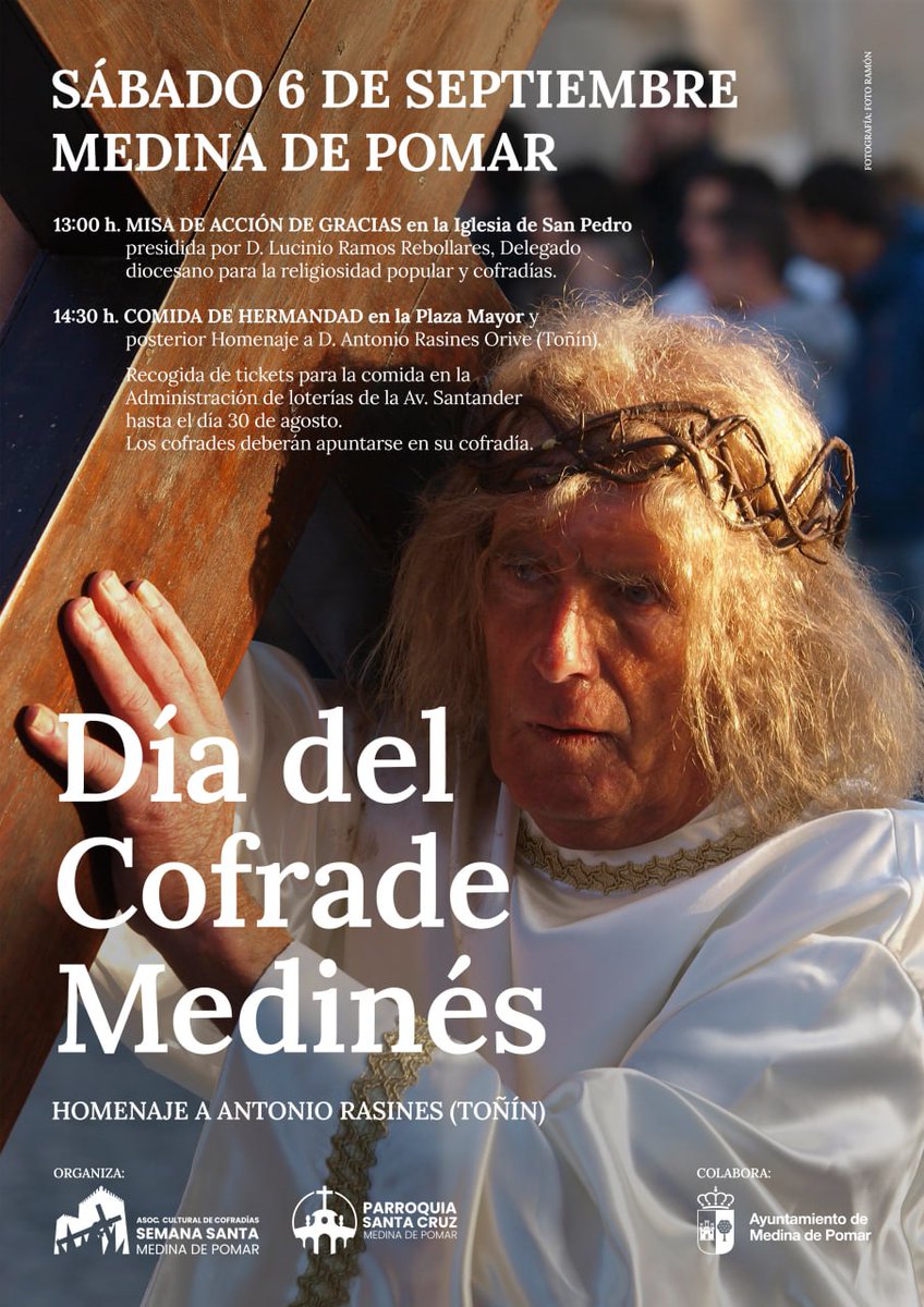 #ParroquiaSantaCruz #Cofradías #MedinadePomar

✝️ DÍA DEL COFRADE MEDINÉS ✝️
Homenaje a Antonio Rasines (Toñin) 🙌

📆 Sábado, 6 de septiembre

📌 13:00 h. Misa de acción de gracias
Iglesia de San Pedro

📌 14:30 h. Comida de Hermandad y posterior homenaje a Toñín
Plaza Mayor