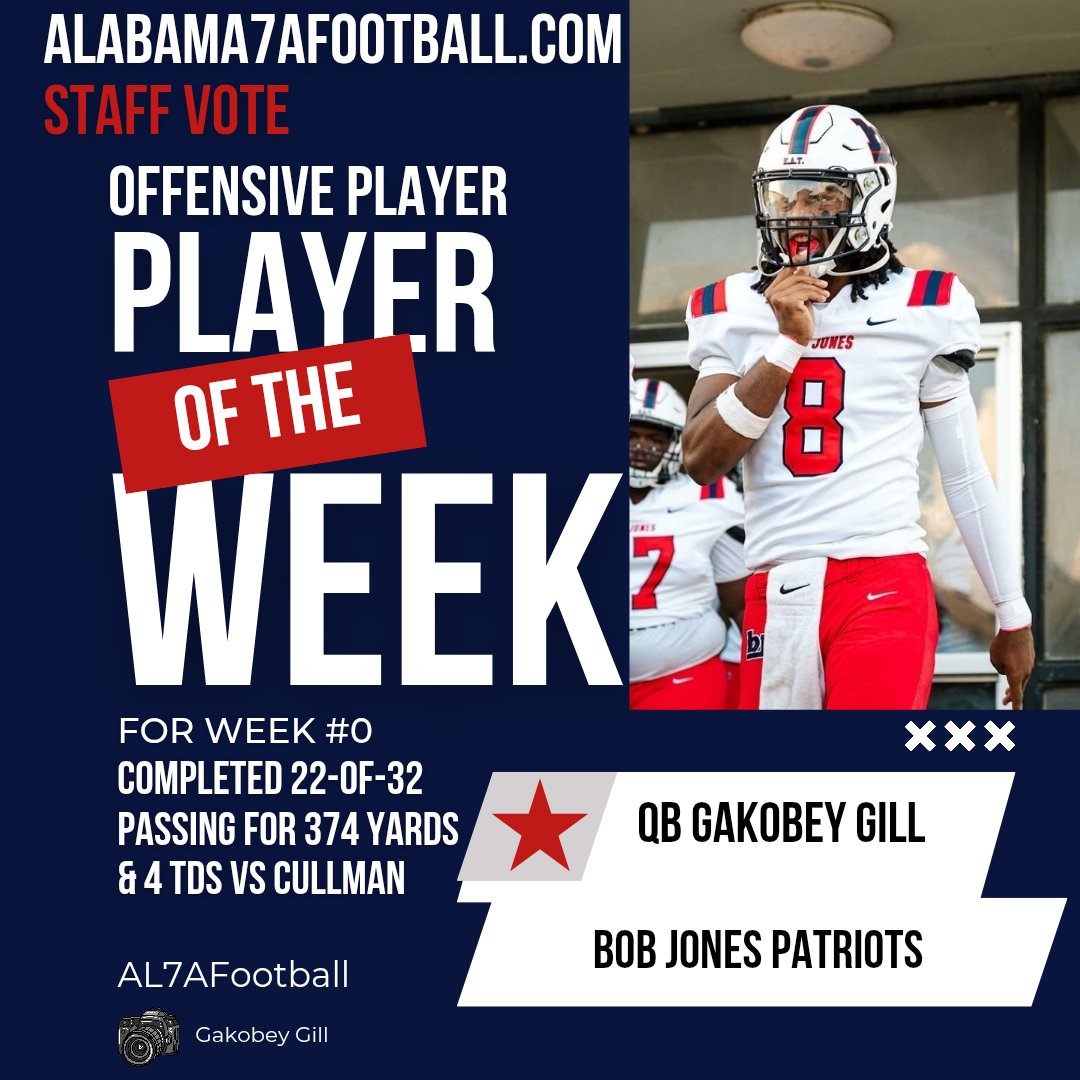 Congratulations to QB Gakobey Gill (Bob Jones) - completed 22-of-32 passing for 374 yards &amp; 4 TDs vs Cullman for being selected by our STAFF VOTE our VICIS/Schutt Sports 7A Offensive "Player of the Week" for Week #0