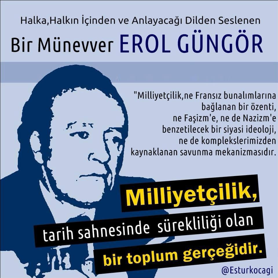 Halka, Halkın içinden ve Anlayacağı Dilden Seslenen Bir Münevver EROL GÜNGÖR
eskisehirturkocagi.org/ozdeyisler/