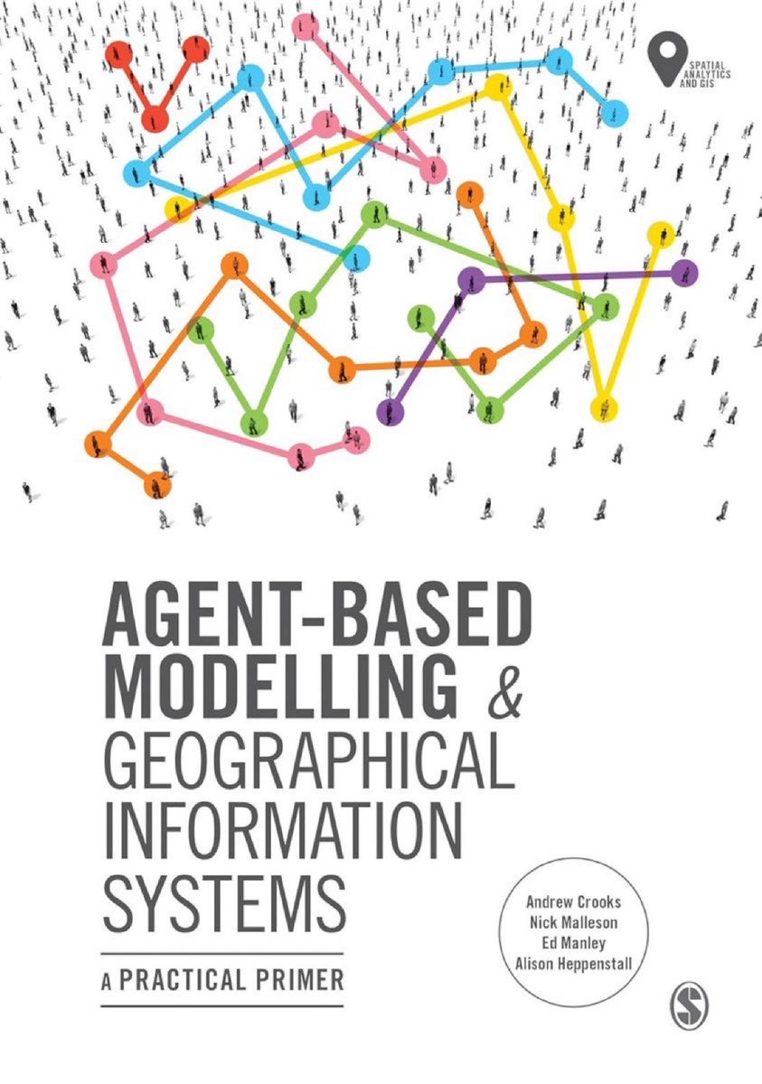 KirkDBorne's tweet image. &quot;Agent-Based Modelling and Geographical Information Systems: A Practical Primer (#GeoSpatial Analytics and #GIS)&quot; amzn.to/3b26CK9
—————
#DataScience #AI #ComputationalScience #SocialScience #AgentBasedModeling #NetworkScience #SpatialAnalysis #Simulation