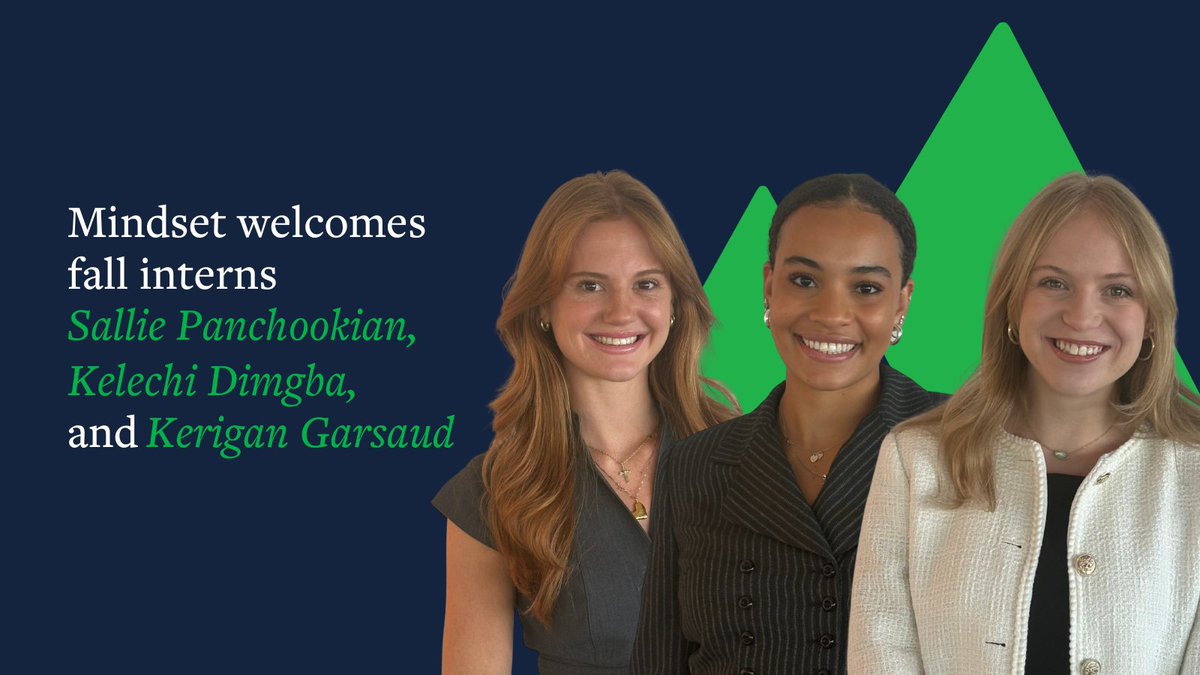 Mindset is pleased to announce our newest interns, Sallie Panchookian, Kelechi Dimgba, and Kerigan Garsaud. We’re excited to have them on the team and look forward to the valuable contributions they’ll bring.