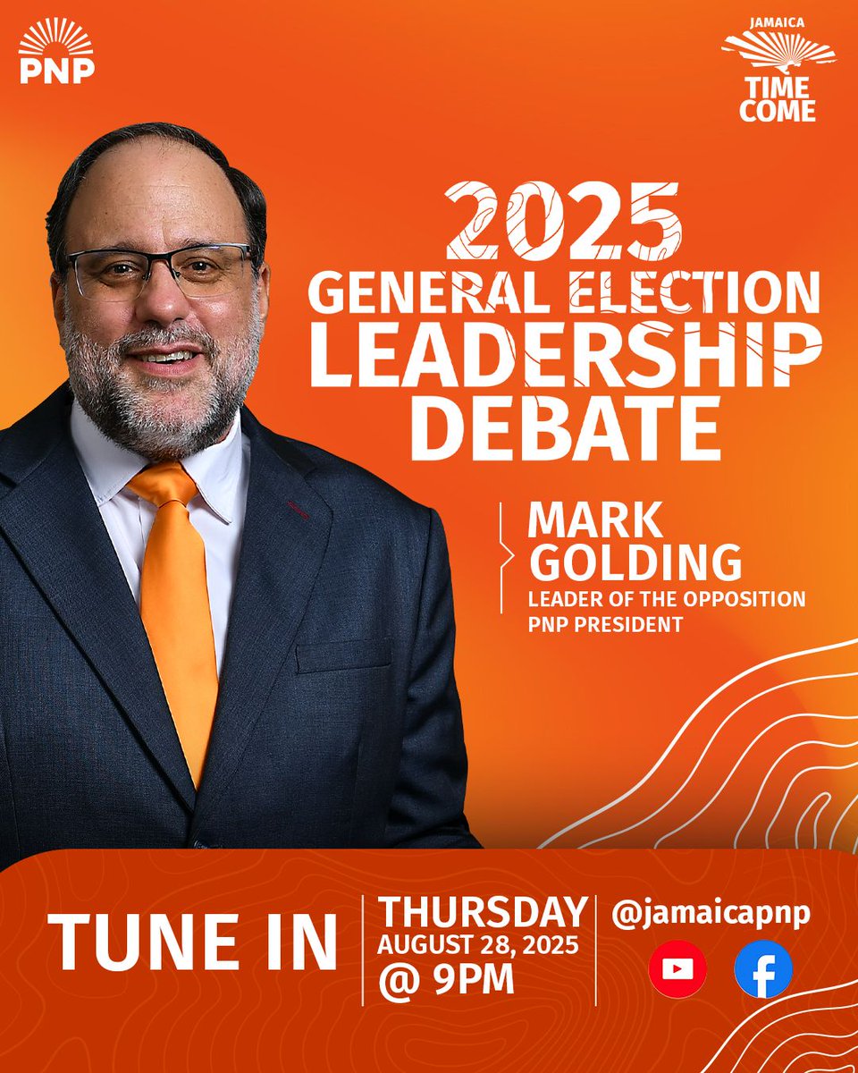 JamaicaPNP's tweet image. Tune in as PNP President and Leader of the Opposition, Mark Golding, tackles all the national issues in the 2025 General Election Leadership Debate.

🗓 Thursday, August 28, 2025

⏰ 9:00 PM

📍 Live on @jamaicapnp YouTube &amp;amp; Facebook

Jamaica TIME COME for a better life. Don’t…