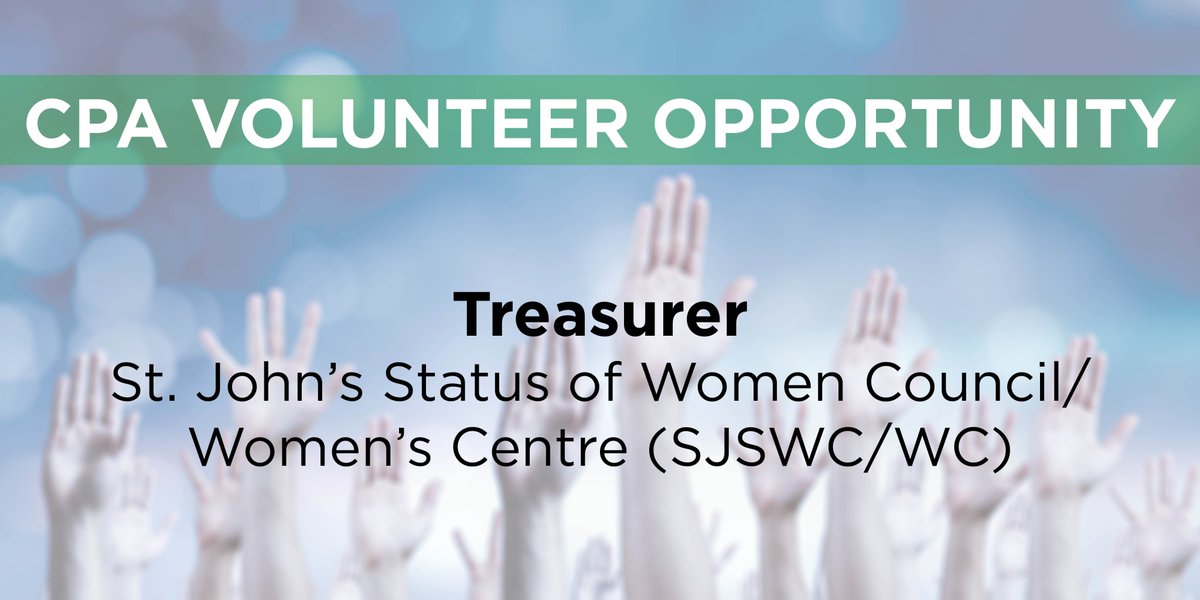Volunteer Opportunity: Treasurer - St. John’s Status of Women Council/Women’s Centre (SJSWC/WC) .  More info > cpanl.ca/CPANL/CPANL/Op… #volunteer #CPA
