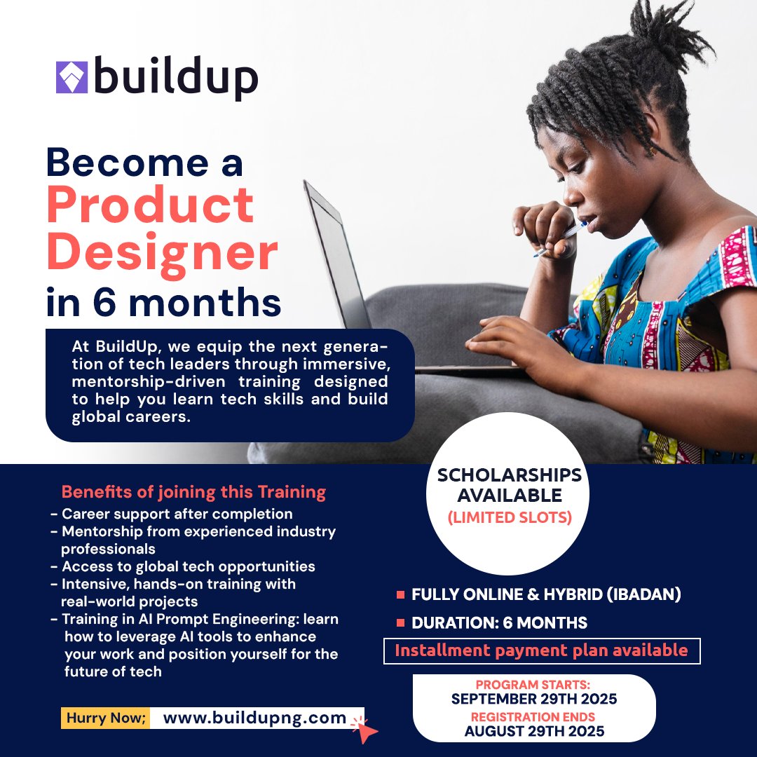 BuildUpNg's tweet image. Hurry now!      
Become a Product Designer in 6 months!  
🎓    Scholarships + Flexible payments available  
📷  Online & Hybrid |    
📷  Closes Aug 29, 2025.        
buildupng.com
#techcareers #productdesign #learntechskills