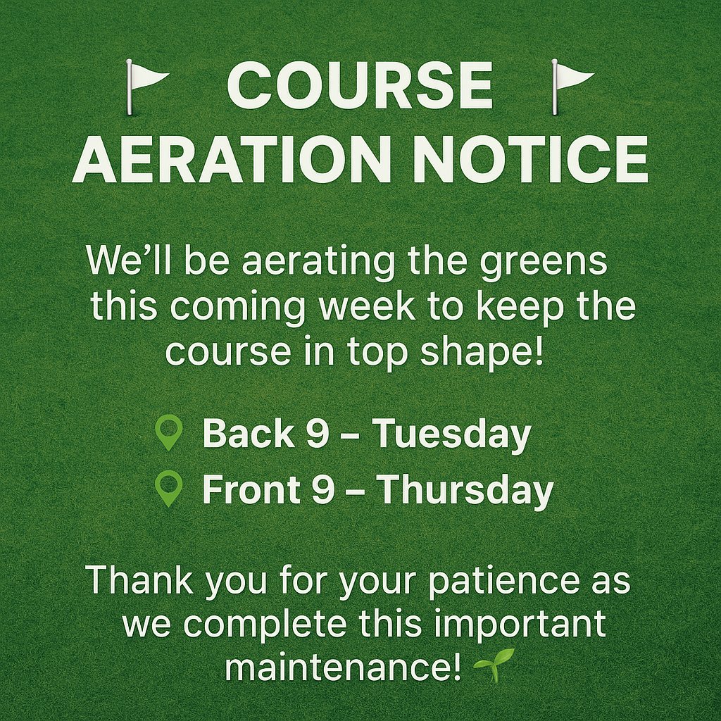 ⛳ Course Aeration Notice – This Coming Week 

To keep our greens healthy, we’ll be aerating this coming week.
 Back 9 – Tuesday | Front 9 – Thursday. 

Expect minor disruption, but this important work keeps Buffalo Dunes in top shape for the fall season!

Buffalo Dunes Staff