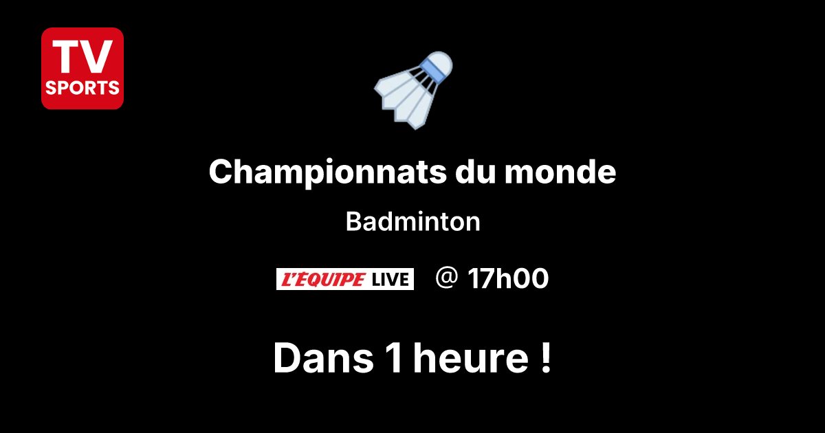 TVSportsApp's tweet image. 🏆 Dans 1h : Championnats du monde en direct sur L'Équipe Live 📺
Ne ratez pas ça ! Aujourd'hui à 17h00 🔥
#TVSports #Badminton #LEquipeLive
tvsports.fr/sur-quelle-cha…