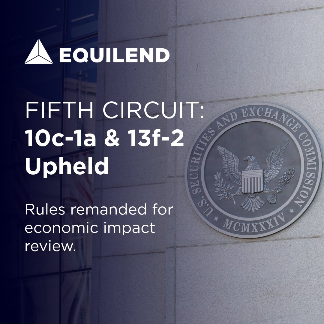 The U.S. Court of Appeals for the Fifth Circuit upheld the SEC’s authority on 10c-1a and 13f-2, while calling for further economic analysis.

Read our announcement for more information: equilend.com/insight/press-…