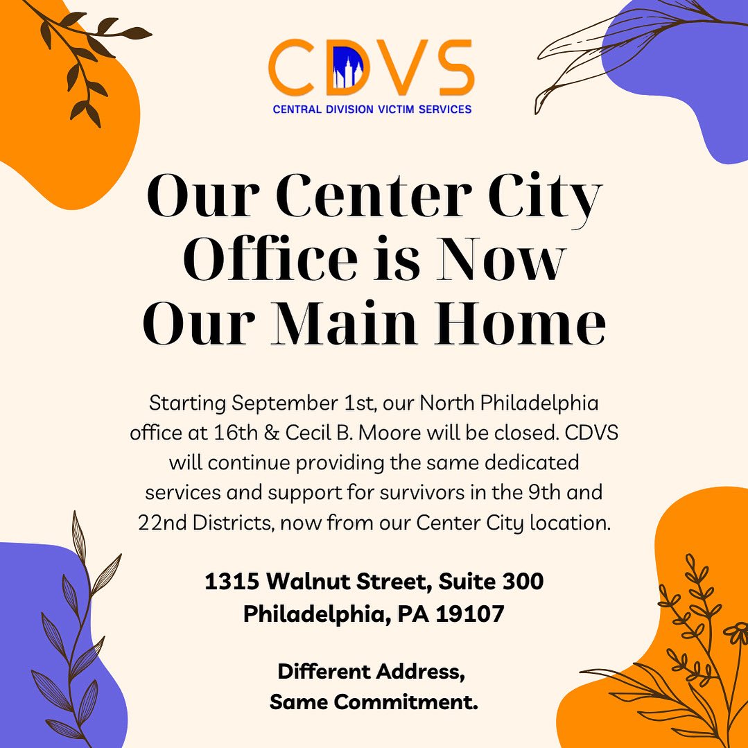 Starting Sept 1, our North Philly office at 16th &amp; Cecil B. Moore will close permanently. CDVS will continue serving survivors in the 9th &amp; 22nd Districts from our Center City office at 1315 Walnut St. Suite 300. 

Appointments are encouraged. 

#CDVS #PhillyCommunity