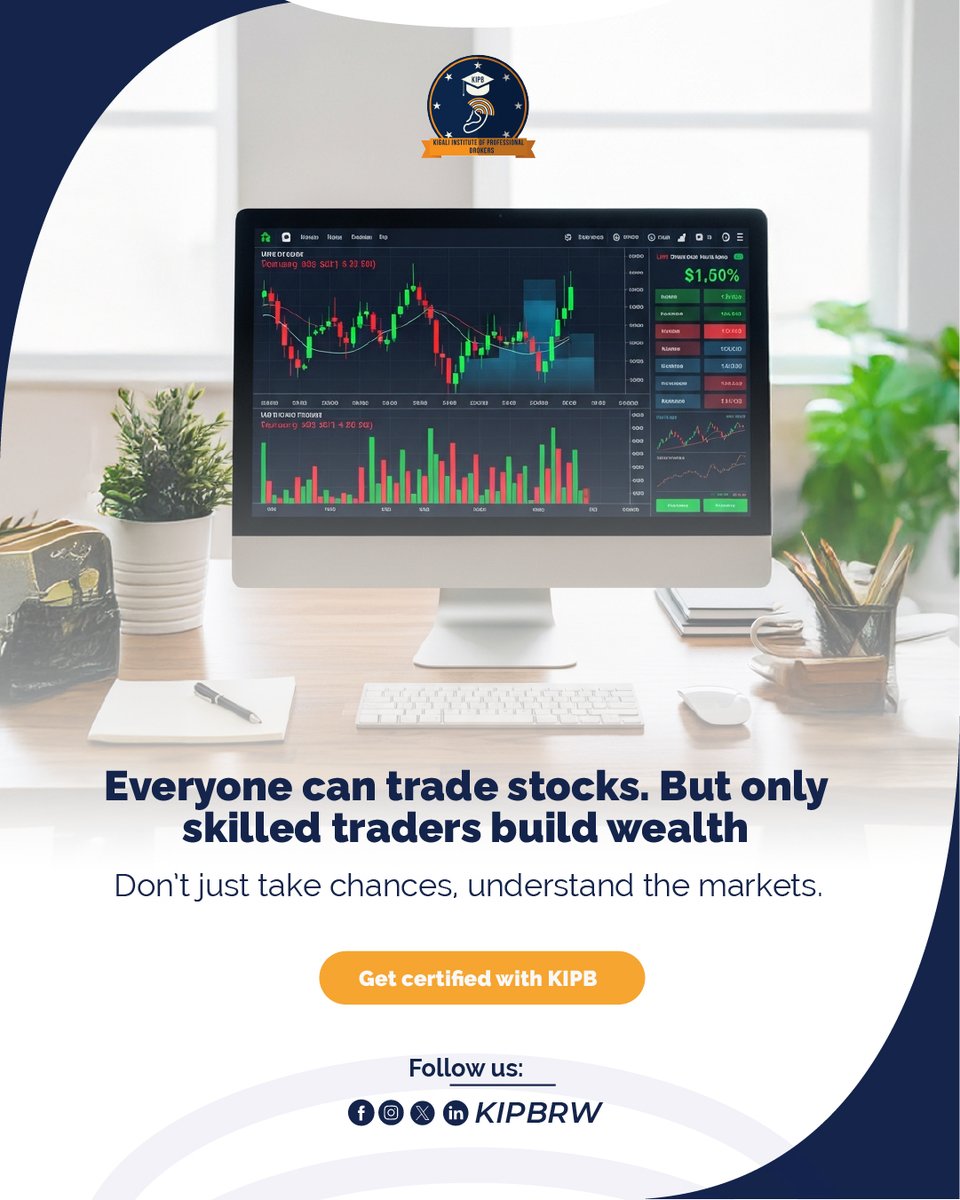 kigalinstitute's tweet image. Everyone can trade stocks. But only skilled traders build wealth. Don’t just take chances, understand the markets.

Get certified with #KIPB

#KIPBRwanda #FinanceTrainingRW #StockMarketRwanda #InvestSmartRW #RwandaCourses #ProfessionalTrainingRW #StudyInRwanda #ShortCoursesRwanda