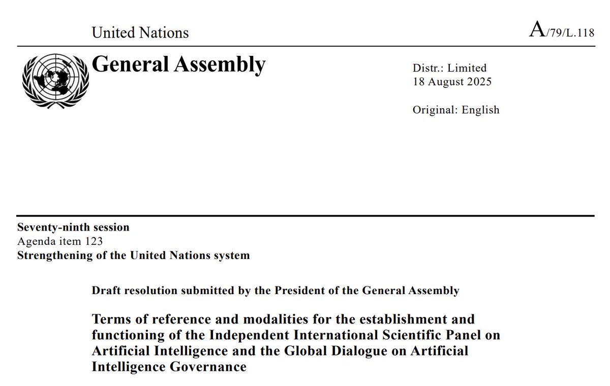 UN to launch an Independent International Scientific Panel on AI + Global Dialogue on AI Governance—ensuring evidence‑based, inclusive, human‑rights‑focused oversight of AI technologies for all.

docs.un.org/en/A/79/l.118