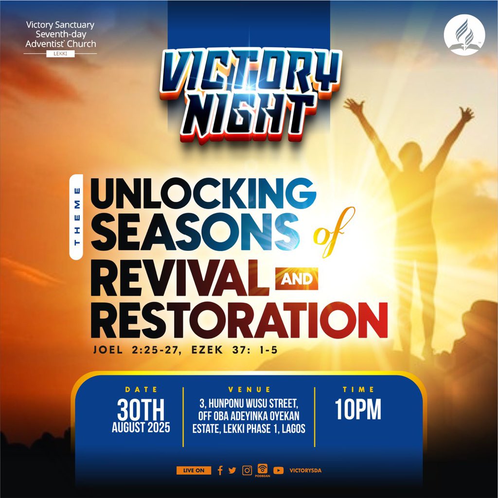 It’s that time again—*Victory Night is here!*✨🔥

This Saturday, join us as we step into a prophetic atmosphere of revival and restoration under the theme:
“*Unlocking Seasons of Revival and Restoration*” (Joel 2:25-27, Ezekiel 37:1-5).

📅 Date: Saturday, 30th August 2025