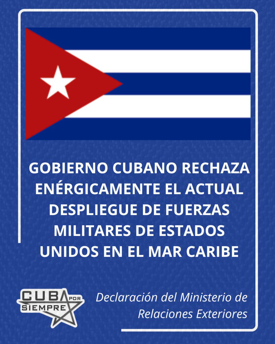 Dairo Carnesoltas M (@dairo11203794) on Twitter photo 🇨🇺 El Gobierno de la República de Cuba expresó su enérgico rechazo al despliegue de fuerzas militares de Estados Unidos en el mar Caribe.
#PorCamagüeyTodo
<a href="/WalterNoris/">Walter Simon Noris</a>
<a href="/PartidoPCC/">Partido Comunista de Cuba</a>
<a href="/PresidenciaCuba/">Presidencia Cuba 🇨🇺</a> 🇨🇺 El Gobierno de la República de Cuba expresó su enérgico rechazo al despliegue de fuerzas militares de Estados Unidos en el mar Caribe.
#PorCamagüeyTodo
<a href="/WalterNoris/">Walter Simon Noris</a>
<a href="/PartidoPCC/">Partido Comunista de Cuba</a>
<a href="/PresidenciaCuba/">Presidencia Cuba 🇨🇺</a>