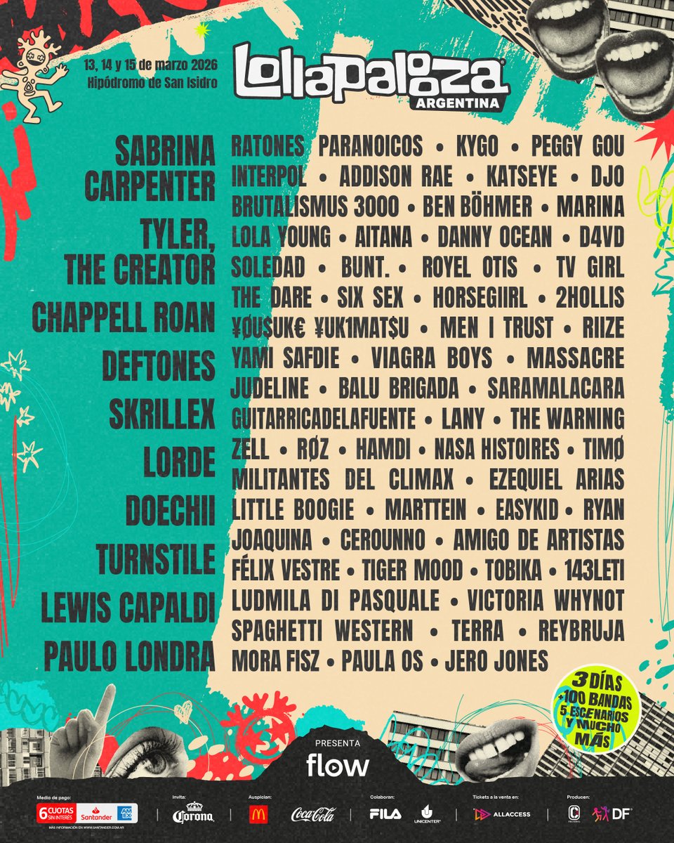 Lollapalooza Argentina (@lollapaloozaar) on Twitter photo ATENCIÓN 🏹 LLEGÓ EL LINE UP DE #LOLLAAR26! 🛼
¡TICKETS A LA VENTA AHORA!
Disfrutá de hasta 6 cuotas sin interés con tu tarjeta <a href="/Santander_Ar/">Santander Argentina</a> American Express
Sólo en allaccess.com.ar
Presenta:
<a href="/Flow_ar/">Flow</a>
Medio de pago:
<a href="/Santander_Ar/">Santander Argentina</a>
Invita:
Corona Argentina
Auspician: ATENCIÓN 🏹 LLEGÓ EL LINE UP DE #LOLLAAR26! 🛼
¡TICKETS A LA VENTA AHORA!
Disfrutá de hasta 6 cuotas sin interés con tu tarjeta <a href="/Santander_Ar/">Santander Argentina</a> American Express
Sólo en allaccess.com.ar
Presenta:
<a href="/Flow_ar/">Flow</a>
Medio de pago:
<a href="/Santander_Ar/">Santander Argentina</a>
Invita:
Corona Argentina
Auspician: