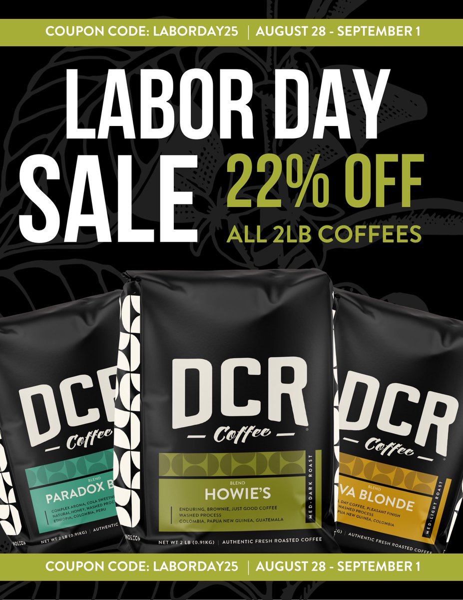 ☕ Upgrade Your Coffee Game This Labor Day Weekend!

From Thursday, August 28 – Monday, September 1 (midnight), we’re giving you 22% OFF all 2lb bags—no limits.

Why settle for 12oz when you can stock up with 2lb of your favorite Dillanos roast?
Dillanos.com