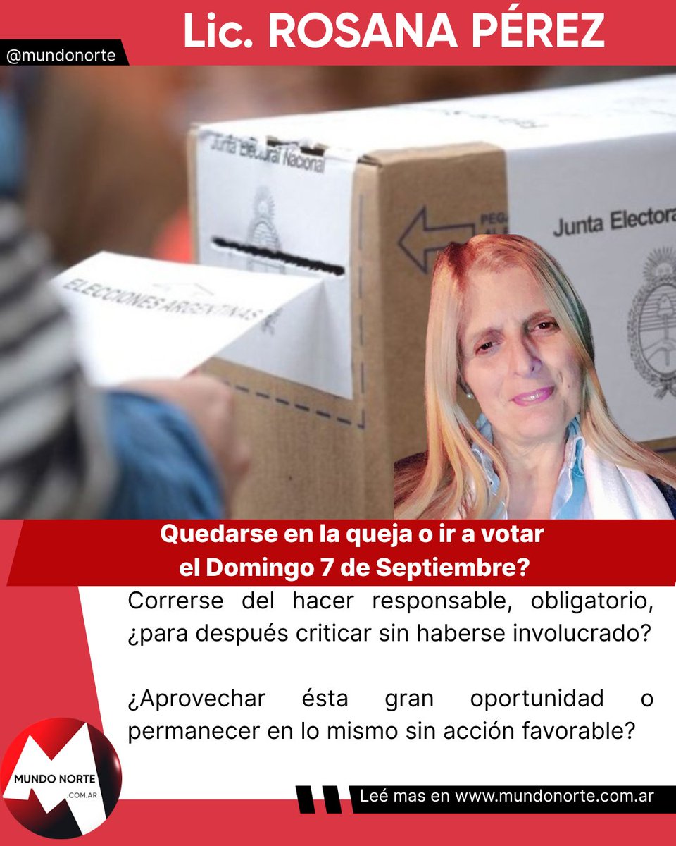 Quedarse en la queja o ir a votar el Domingo 7 de Septiembre?
mundonorte.com.ar/2025/08/quedar…

#notas #opinión #rosanapérez #Elecciones2025 #Somos