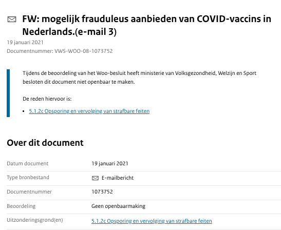 Dit gelakte deel van een document komt niet van VWS. Want die willen er helemaal niets over melden. 

De reden? Opsporing en vervolging van strafbare feiten! 

Er is nooit een onderzoek geweest omdat, zoals ergens anders in dit warrige draadje staat, VWS dat zelf verknald heeft.
