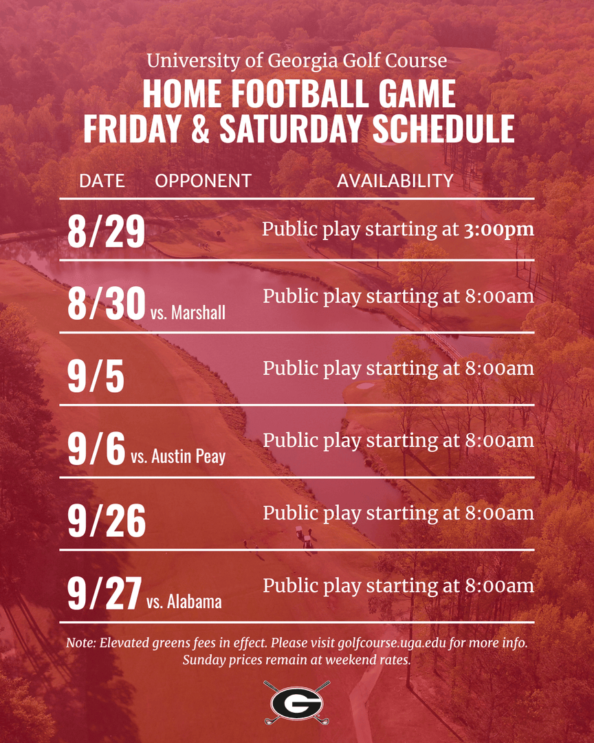 UGAGolfCourse's tweet image. What better way to spend a fall weekend than watching Georgia football and playing some golf? In honor of the college football season kicking off, here’s our schedule for home game weekends. call the golf shop at 706-369-5739 to book your tee time or with any questions!