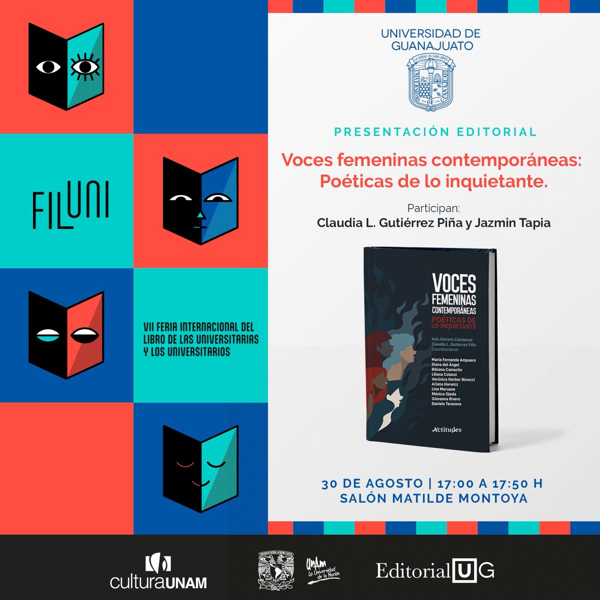 📖 Presentación Editorial en FILUNI
Voces femeninas contemporáneas: Poéticas de lo inquietante
Con Claudia L. Gutiérrez Piña y Jazmín Tapia
🗓 30 de agosto, 17:00 h
📍 Salón Matilde Montoya, FILUNI – UNAM

#SomosAbejasUG #EditorialUG