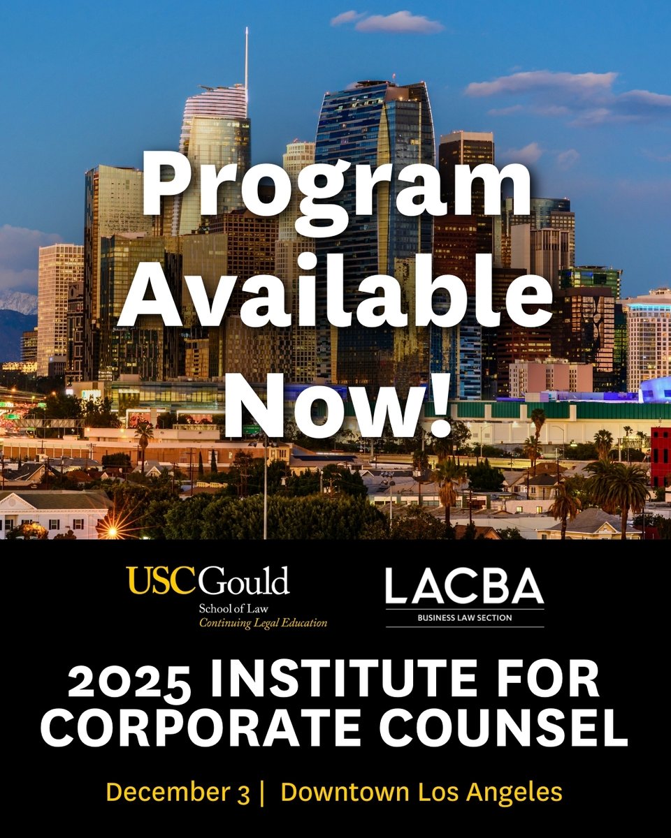 The full program is now available for the 2025 Institute for Corporate Counsel!

Spend the day with industry peers in Downtown L.A. on December 3.

Don't miss keynotes from L.A. Mayor Karen Bass and SEC. Commissioner Mark T. Uyeda!

Register: gould.law/ICC
