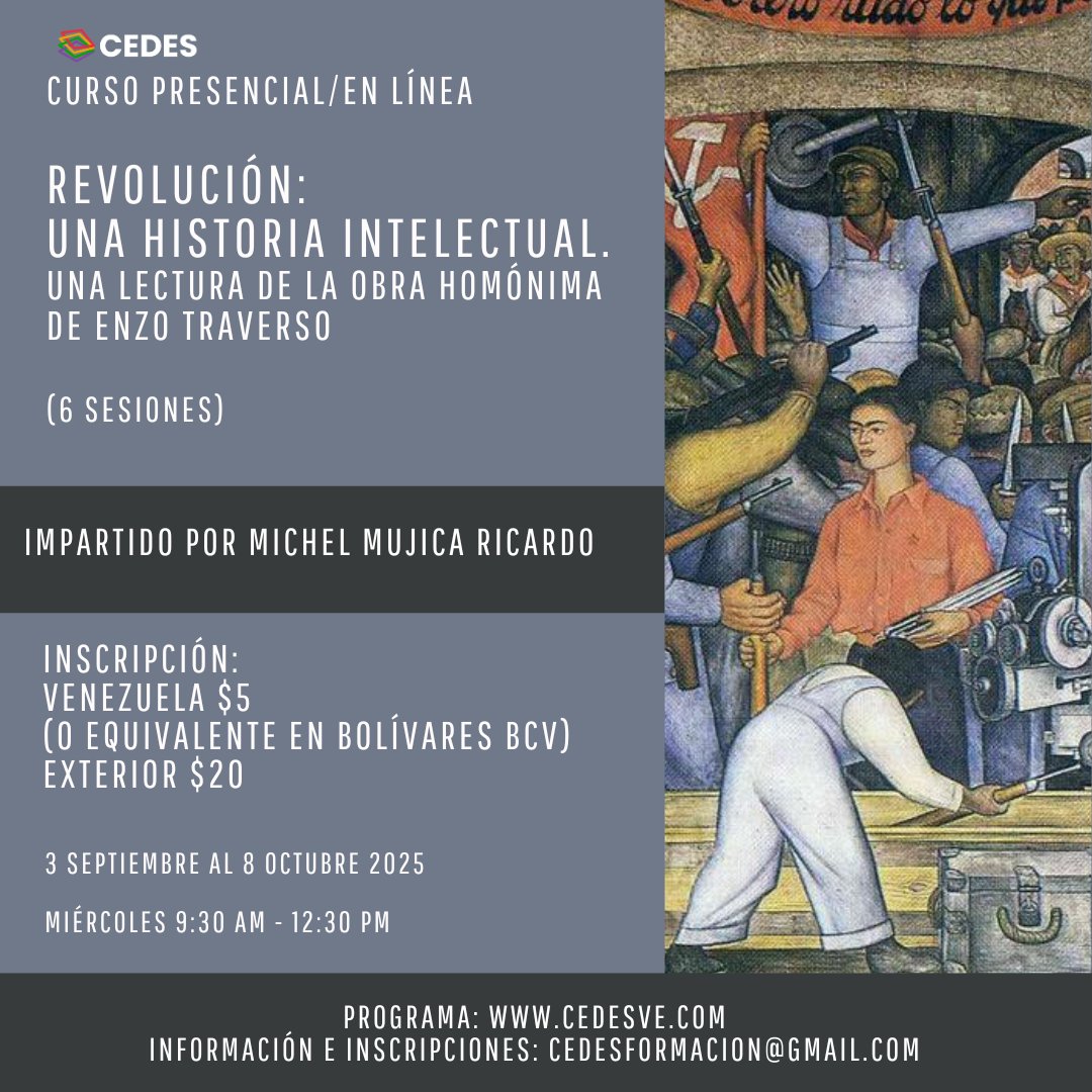 cedesve (@cedesve) on Twitter photo Siguen abiertas inscripciones para curso presencial/en línea "Revolución: una historia intelectual. Una lectura de la obra homónima de Enzo Traverso", con Michel Mujica Ricardo.
3 septiembre a 8 octubre 2025.
Miércoles 9:30 am.
Información/inscripción: cedesformacion@gmail.com Siguen abiertas inscripciones para curso presencial/en línea "Revolución: una historia intelectual. Una lectura de la obra homónima de Enzo Traverso", con Michel Mujica Ricardo.
3 septiembre a 8 octubre 2025.
Miércoles 9:30 am.
Información/inscripción: cedesformacion@gmail.com