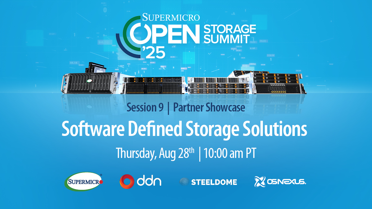 Supermicro's tweet image. Tune in for the grand finale of Open Storage Summit 2025: Software Defined Storage Solutions.

🗣️@NVIDIA @DDNintelligence @OSNexus #SteelDome

Register for free! You won&apos;t want to miss it: hubs.la/Q03G2FYd0

#VirtualEvent #SupermicroStorage2025 #OpenStorageSummit