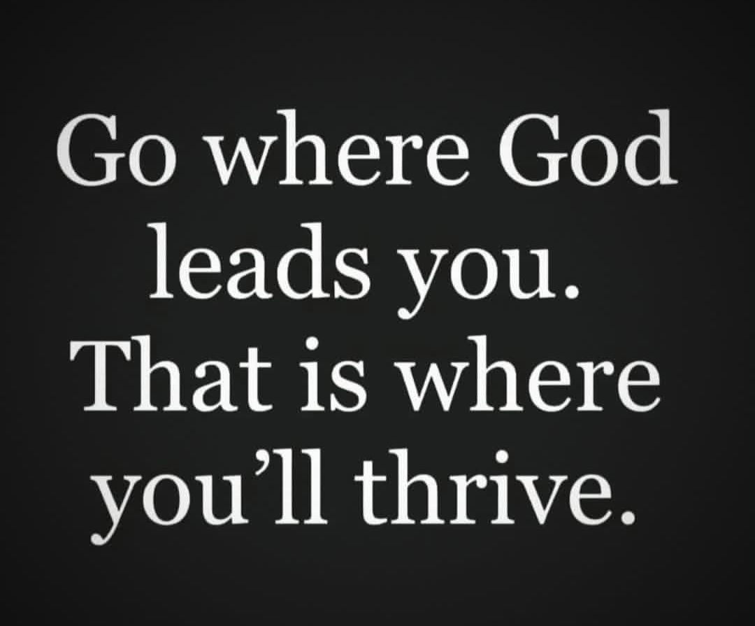 Go where God leads you.