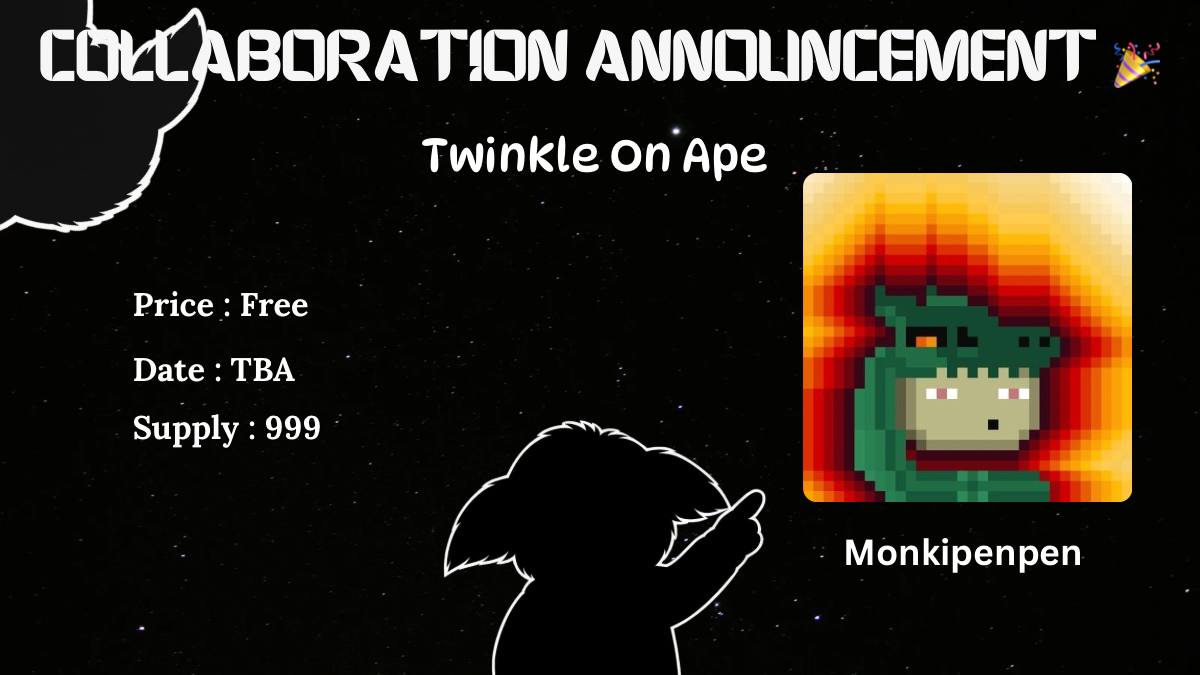 Twinkle On Ape (@twinkleonape1) on Twitter photo Collaboration Announcement ✨
Glad to announce our collaboration with <a href="/monkipenpen/">monkipenpen</a>
✨Chain: Base
✨ Supply : 999
✨ Price : Free
✨ Date : TBA
We will raffle 2 GTD & 6 WL on Twitter and remain spots on our DC server : discord.gg/ryXrYz5cYn
To win 🏆
1️⃣Follow : Collaboration Announcement ✨
Glad to announce our collaboration with <a href="/monkipenpen/">monkipenpen</a>
✨Chain: Base
✨ Supply : 999
✨ Price : Free
✨ Date : TBA
We will raffle 2 GTD & 6 WL on Twitter and remain spots on our DC server : discord.gg/ryXrYz5cYn
To win 🏆
1️⃣Follow :