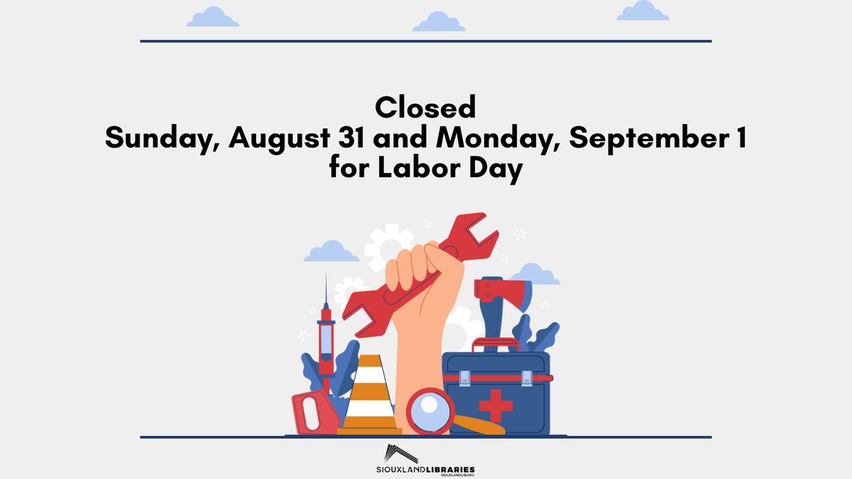 All Siouxland Libraries branches will be closed Sunday, August 31 and Monday, September 1 for Labor Day.

Regular hours resume Tuesday!