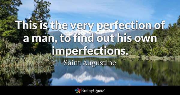 Elaine Perry (@elaine_perry) on Twitter photo "This is the very perfection of a man, to find out his own imperfections." — Saint Augustine
#ThursdayMotivation #SuccessTRAIN #leadership #quote via <a href="/THE_R_ROCKSTAR/">THE'ROLLING'ROCKSTAR</a> "This is the very perfection of a man, to find out his own imperfections." — Saint Augustine
#ThursdayMotivation #SuccessTRAIN #leadership #quote via <a href="/THE_R_ROCKSTAR/">THE'ROLLING'ROCKSTAR</a>