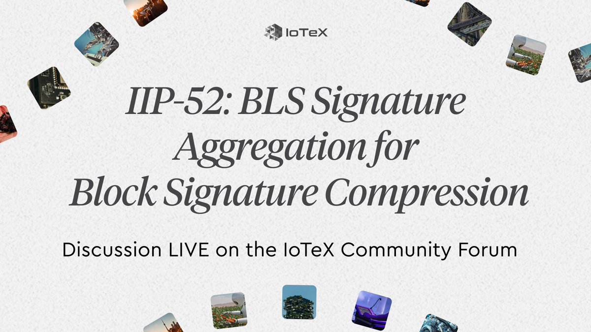 iotex_dev's tweet image. 🚨 IIP-52: BLS Signature Aggregation is open for discussion in the @iotex_io community forum 🗳️

ℹ️ This proposal introduces BLS signature aggregation, compressing all delegate signatures for block finality into one single proof instead of storing them individually.

Today, every…