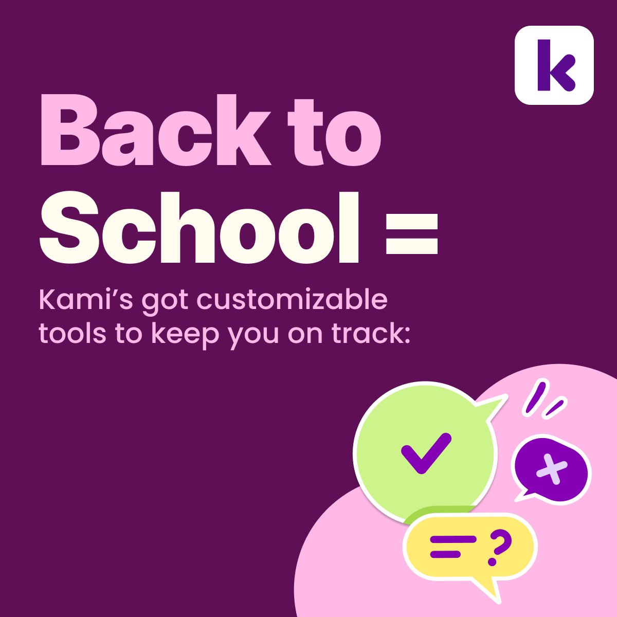 Back to School = All those unique learning needs, all at once? Keep on track with:

Feature Control – Choose what they use
Expression tools – Show what they know with type, draw, or record
Understand tools – Built-in help like translate + simplify

Teach your way with #Kamiapp