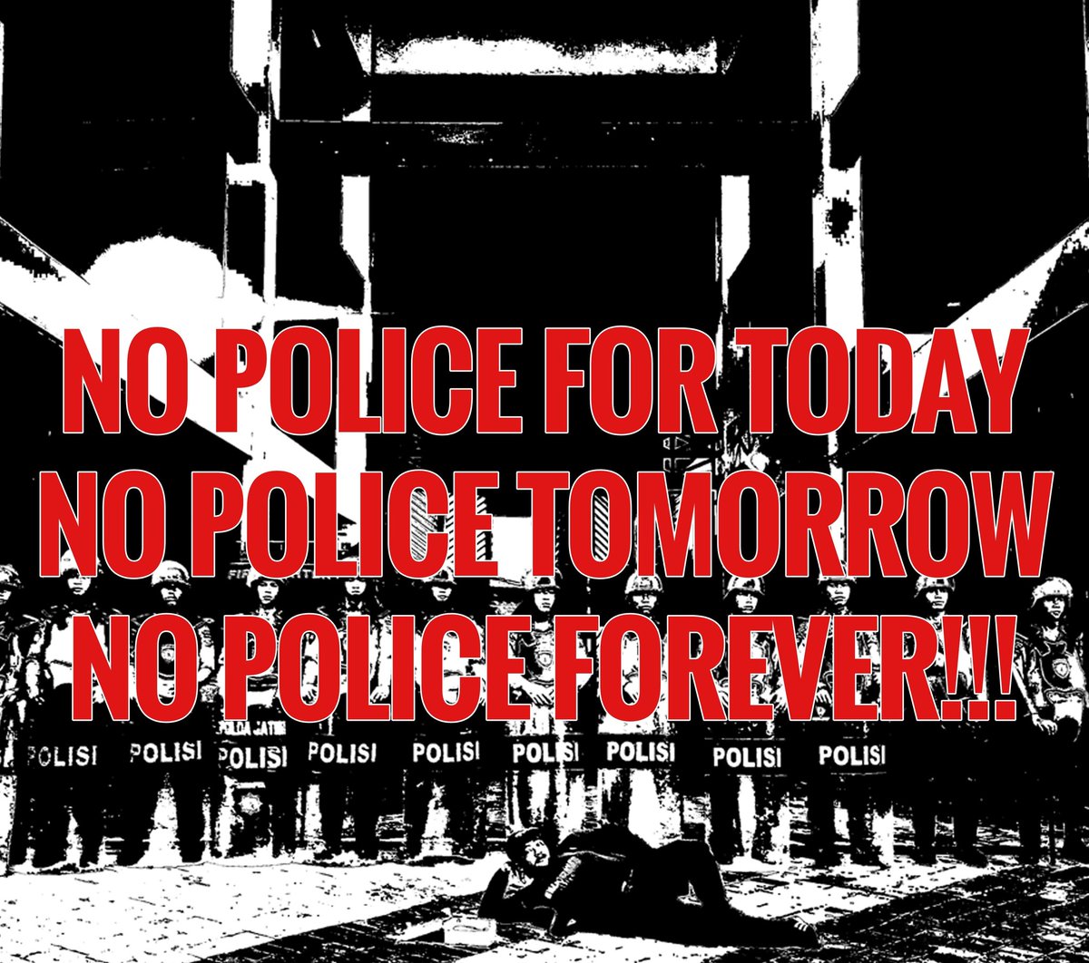 NO POLICE FOREVER!