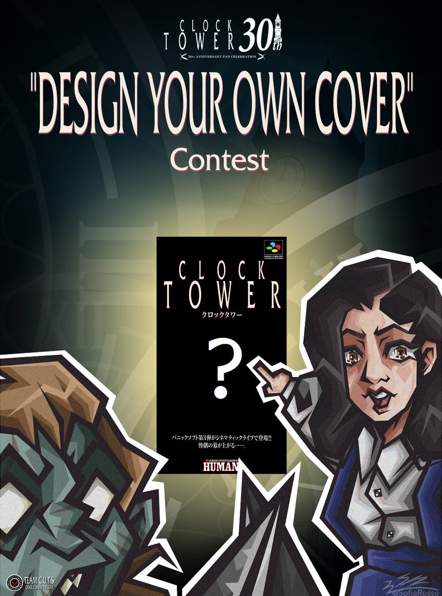 "Clock Tower 30th Anniversary Fan Celebration"
- DESIGN YOUR OWN COVER - Contest
「カバーデザインコンテスト」
Concours "Créez Votre Propre Jaquette"
Concorso Artistico "Crea La Tua Cover"
Concurso "Diseña Tu Propia Portada"
08/28/2025 - 09/29/2025
Rules &amp; Forms in replies: