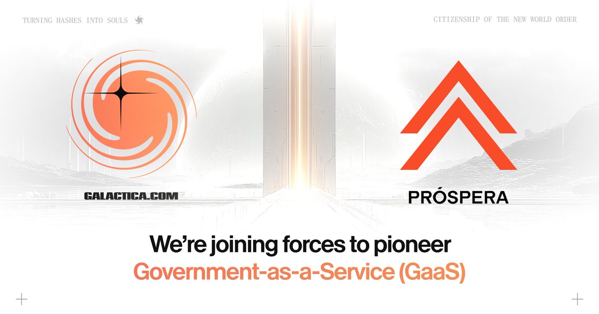 🚀 Galactica x Próspera

We’re joining forces with <a href="/ProsperaGlobal/">Próspera</a>  to pioneer Government-as-a-Service (GaaS) ⚖️🧬

Together we will:

 🌍 Onboard digital nomads, crypto natives &amp; sovereign individuals into e-residency &amp; business incorporation.
 
🔒 Build a private identity