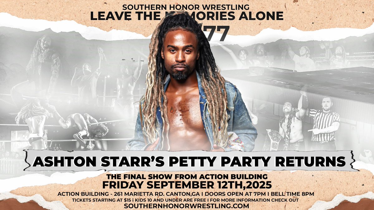 Southern Honor Wrestling (@shonorwrestling) on Twitter photo SHW Original <a href="/AshtonIsAStarr/">Ashton Starr🌟🔥</a> is bringing back the Petty Party for ONE NIGHT ONLY at #SHW77! You DO NOT want to miss this historic night on September 12th as Southern Honor Wrestling presents “Leave The Memories Alone!” It’s our final show inside the iconic Action Building! SHW Original <a href="/AshtonIsAStarr/">Ashton Starr🌟🔥</a> is bringing back the Petty Party for ONE NIGHT ONLY at #SHW77! You DO NOT want to miss this historic night on September 12th as Southern Honor Wrestling presents “Leave The Memories Alone!” It’s our final show inside the iconic Action Building!