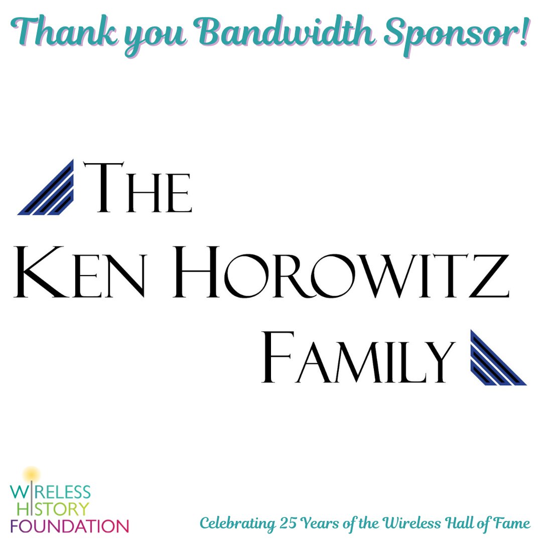 We are grateful to the Ken Horowitz Family for their generous support this year as a Bandwidth sponsor.  Congratulations to Ken on being inducted into the Wireless Hall of Fame.  

 #Wireless #WirelessHistory #WirelessHallofFame