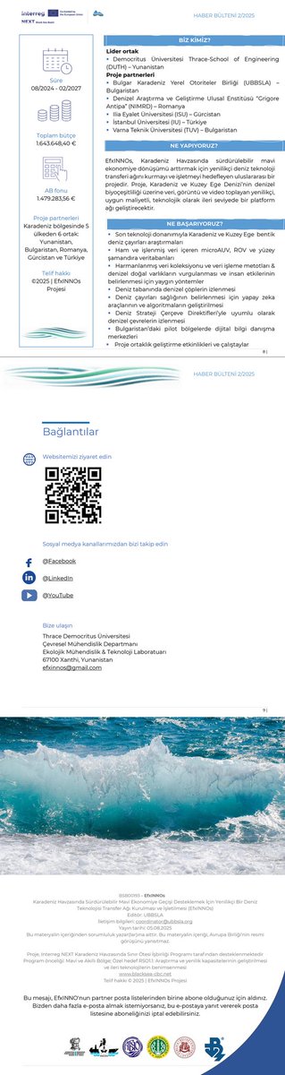 İkinci Sayımız Sizlerle!

Yenilikçi deniz teknolojileri, Karadeniz’in derinliklerinden gelen keşifler ve sürdürülebilir mavi ekonomi üzerine dopdolu bir içerikle EfxINNOs Haber bülteni’nin ikinci sayısı yayında!
 #EfxINNOs #MarineScience #BlueEconomy #BlackSea #EUProject