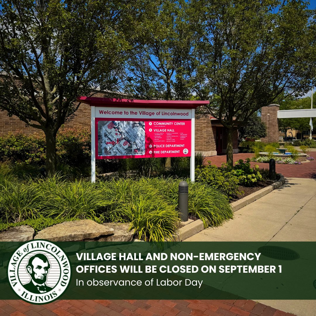 In observance of Labor Day, Village Hall, the Parks and Recreation Community Center, and all non-emergency Village offices will be closed on Monday, September 1, 2025.

Refuse and recycling collection by Groot will be delayed to Tuesday, September 2, 2025.