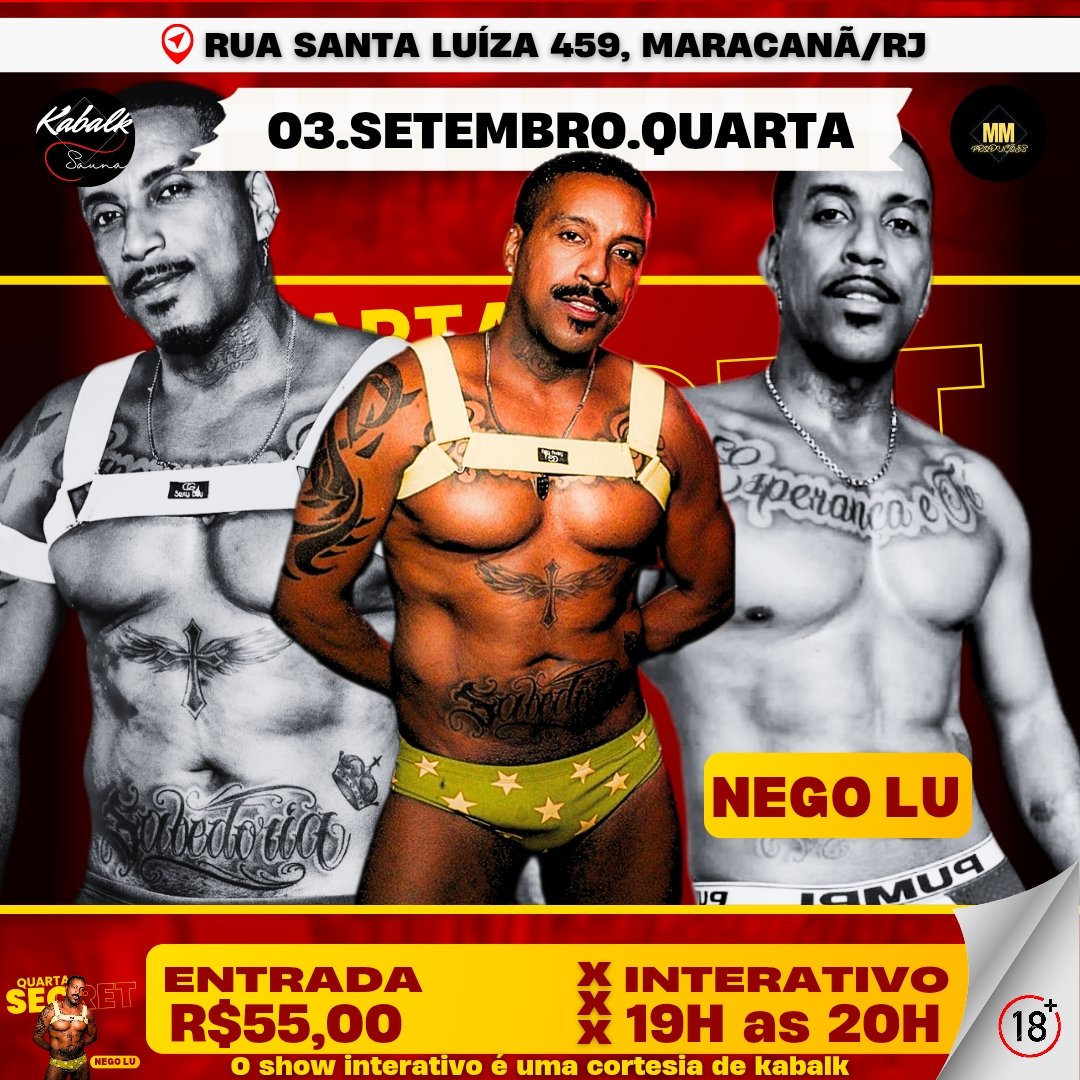 INTERATIVO 03 DE SETEMBRO QUARTA-FEIRA 

 NEGO LU

📍Localização: Rua Santa Luíza 459, Maracanã/RJ

⏰HORÁRIO: Todos os dias
Seg a sex: das 14 às 21 horas 
Sáb e dom: das 14 às 22 horas

💵Entrada: R$ 55,00

🔞Proibido menores de 18 anos🔞
 
Não trabalhamos com serviço de GP