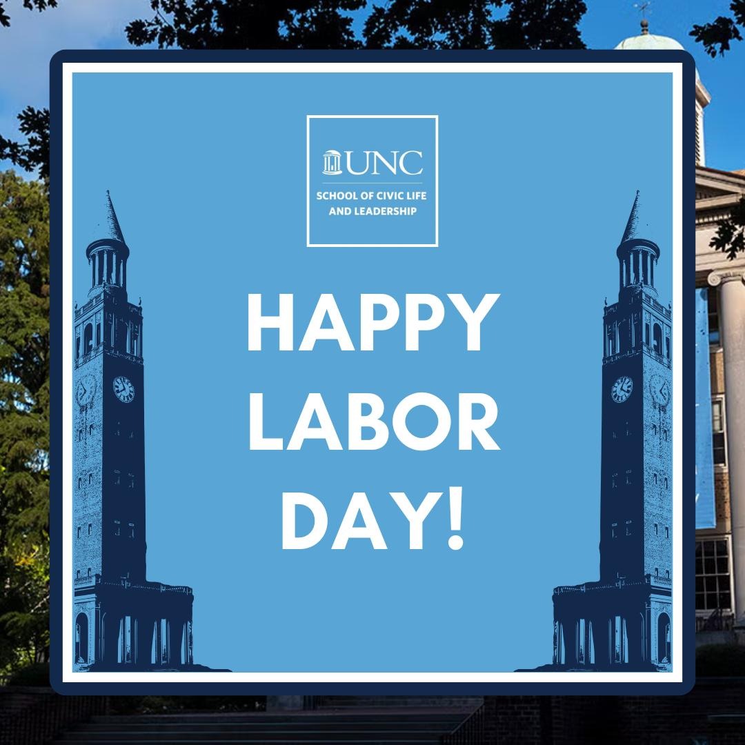 UNCSCILL's tweet image. Happy Labor Day, Tar Heels! Enjoy your day off!