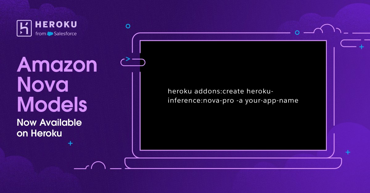 Heroku (@heroku) on Twitter photo We’re simplifying the process of building intelligent apps.
Amazon’s Nova models are now directly available via Heroku Managed Inference and Agents.
Provisioning these models is as simple as attaching the add-on to your Heroku application.
🔗 sforce.co/3HTia5z
<a href="/awscloud/">Amazon Web Services</a> We’re simplifying the process of building intelligent apps.
Amazon’s Nova models are now directly available via Heroku Managed Inference and Agents.
Provisioning these models is as simple as attaching the add-on to your Heroku application.
🔗 sforce.co/3HTia5z
<a href="/awscloud/">Amazon Web Services</a>