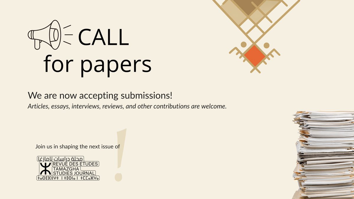 📣 #CallForPapers
We’re accepting submissions!
TSJ is a peer-reviewed journal focused on the cultures, histories &amp; politics of Tamazgha &amp; its diasporas.

📩 tamazghastudiesjournal@gmail.com
🔗 tamazghastudiesjournal.org/submissions

#TamazghaStudies #AmazighStudies #TSJ #DecolonialResearch
