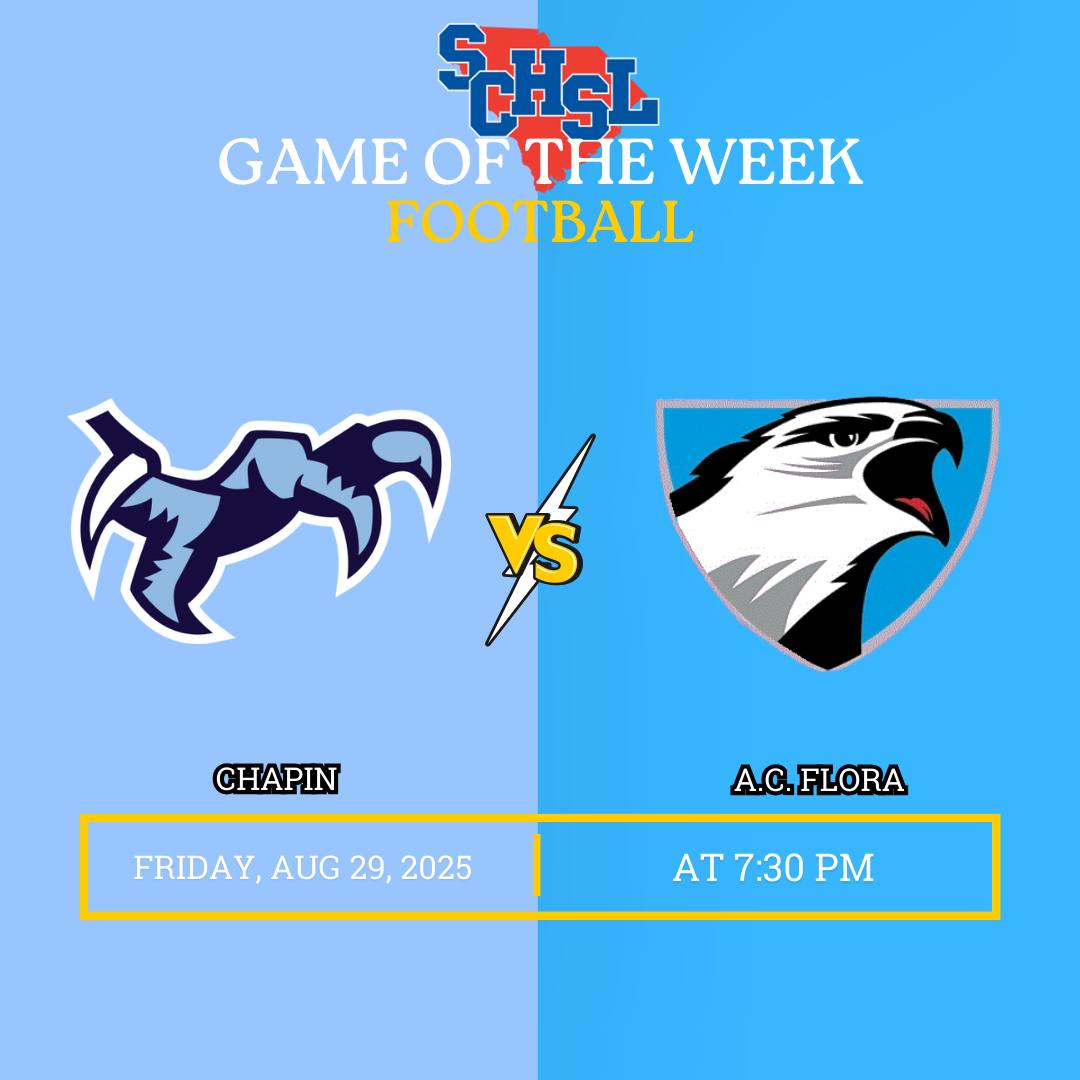 SCHSL Football (@schslfotball) on Twitter photo GAME OF THE WEEK
🏈 Chapin vs. A.C. Flora
📆 Friday, August 29, 2025
🎟️ bit.ly/3D0a0Wh
📍 A.C. Flora High School
⏰ 7:30 P.M.
<a href="/ChapinFB/">Chapin Football</a> <a href="/ACFloraFootball/">AC Flora Football</a> <a href="/showtimebraydyn/">braydyn Francis</a> <a href="/CoachRyanCole/">Ryan Cole</a> <a href="/jessupcboulware/">Jessup Boulware</a> <a href="/GallowayBennett/">Bennett Galloway</a> <a href="/AzelBanag/">Azel "Z1" Banag</a> <a href="/Jerquanwilliam/">Jerquan williams</a> <a href="/Ash_Thompson77/">Ashton “JUICE” Thompson</a> GAME OF THE WEEK
🏈 Chapin vs. A.C. Flora
📆 Friday, August 29, 2025
🎟️ bit.ly/3D0a0Wh
📍 A.C. Flora High School
⏰ 7:30 P.M.
<a href="/ChapinFB/">Chapin Football</a> <a href="/ACFloraFootball/">AC Flora Football</a> <a href="/showtimebraydyn/">braydyn Francis</a> <a href="/CoachRyanCole/">Ryan Cole</a> <a href="/jessupcboulware/">Jessup Boulware</a> <a href="/GallowayBennett/">Bennett Galloway</a> <a href="/AzelBanag/">Azel "Z1" Banag</a> <a href="/Jerquanwilliam/">Jerquan williams</a> <a href="/Ash_Thompson77/">Ashton “JUICE” Thompson</a>