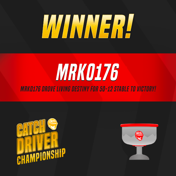 CatchDriverGame's tweet image. The winner of the Catch Driver Championship is MRK0176! MRK drove Living Destiny to another solid victory - can you anyone stop this hall of fame bound horse? 

Good luck with your next season everyone!