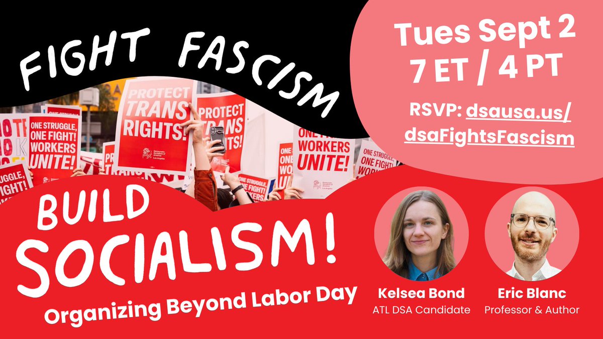 Workers are fighting back for Labor Day and beyond. Join DSA for a mass organizing call to discuss the state of our movement, the struggle against fascism, and the fight to win socialism! dsausa.us/dsafightsfasci…