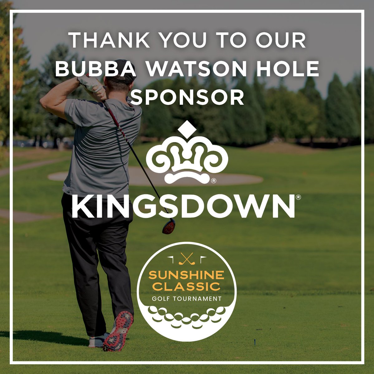 Thank you Kingsdown, our Bubba Watson Hole sponsor for the 13th annual Sunshine Classic Golf Tournament! Your support will add excitement to this tournament while fueling our mission to support local families in need. 💛