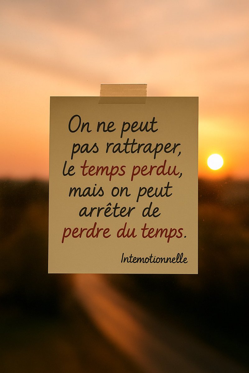 On ne peut pas rattraper le temps perdu.
Mais on peut arrêter de perdre du temps.

#intelligenceémotionnelle #momentprésent