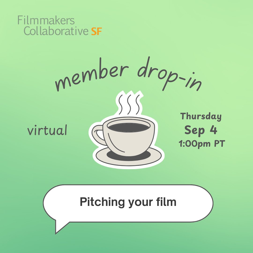 ☕ September Member Drop-in

Thursday, Sep 4
1:00-2:30pm PT
Virtual

Topic: Pitching your film

Become a member: filmmakerscollaborative.org/membership
