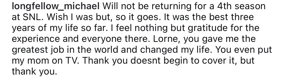 “wish i was [returning], but so it goes” LORNE MICHAELS WHEN I CATCH YOU